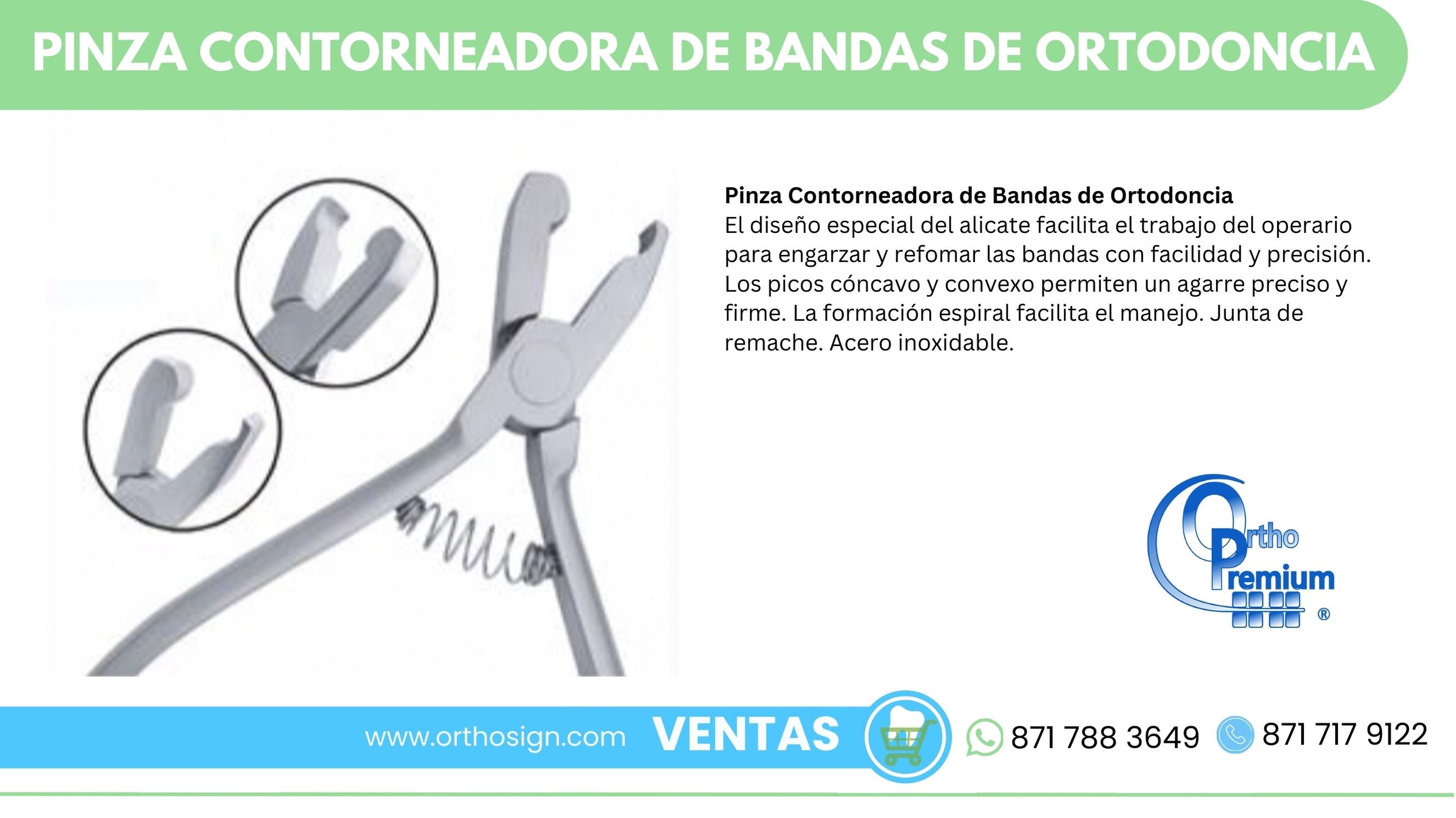 Pinza Contorneadora de Bandas Ortho Premium ORTHOSIGN