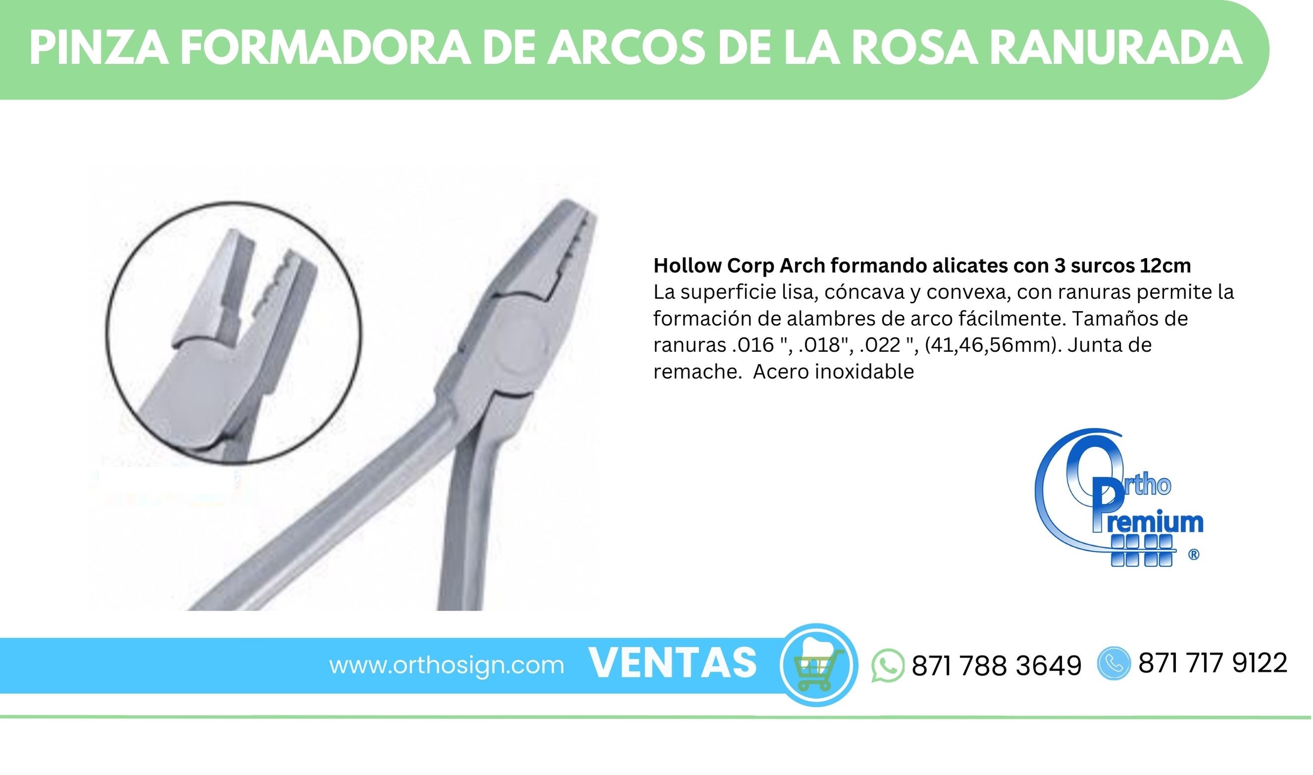 Pinza Formadora de Arcos de la Rosa de la Ronadura Ortho Premium ORTHOSIGN