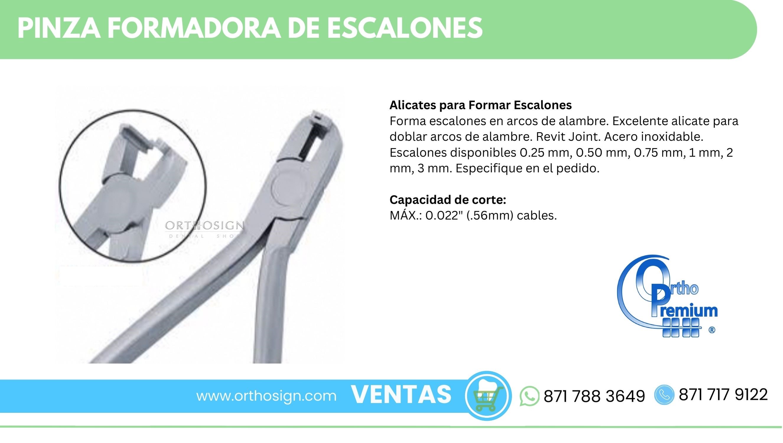 Pinza Formadora de Escalones Ortho Premium ORTHOSIGN