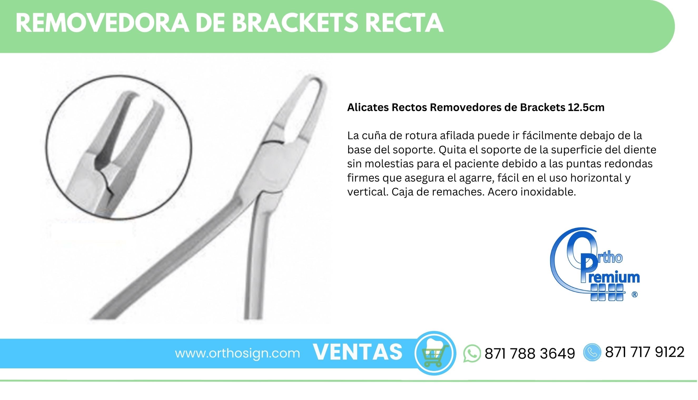 Removedora de Brackets Recta Ortho Premium ORTHOSIGN